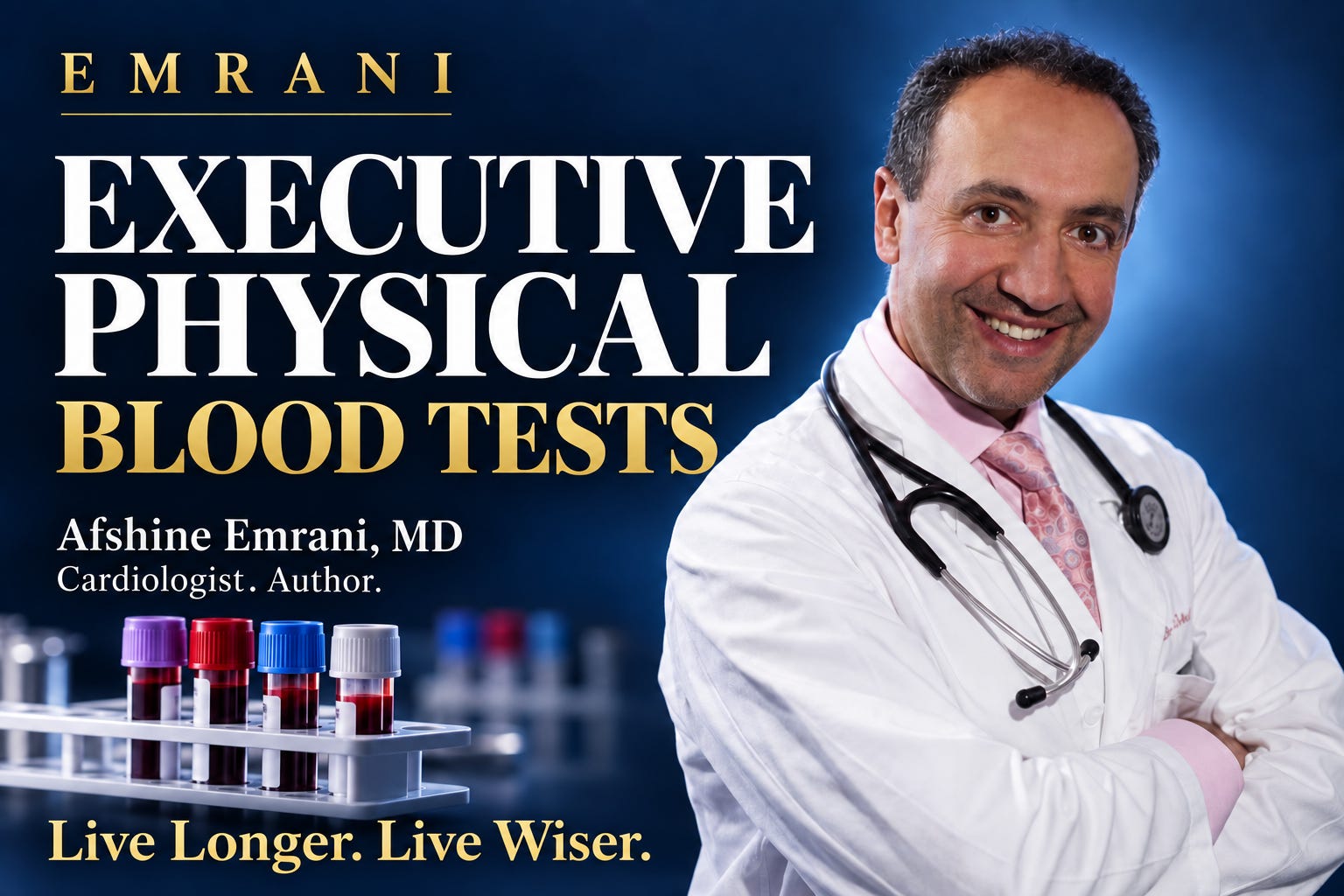 My Executive Physical Blood Test menu—and the conversation you deserve after the results arrive.